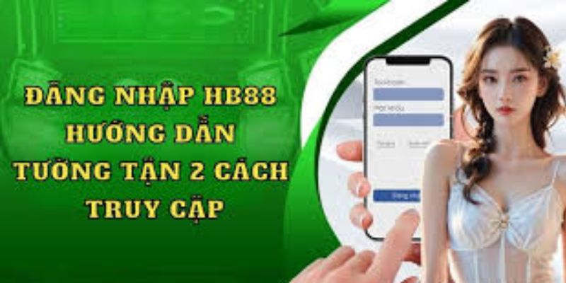 Các bước đăng nhập Hb88 bằng PC