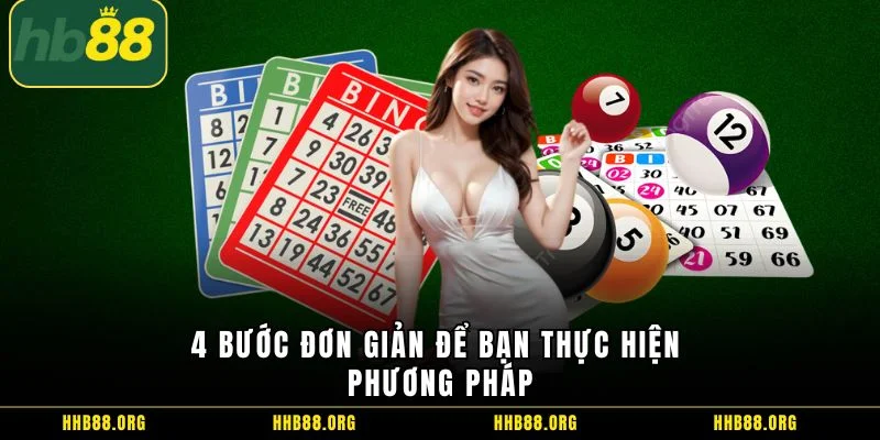 4 Bước đơn giản để bạn thực hiện phương pháp