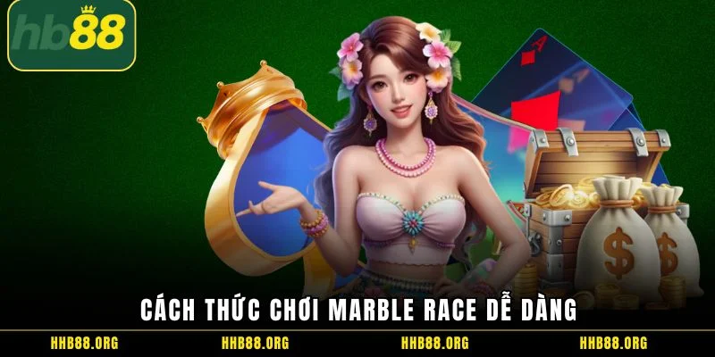 Cách thức chơi Marble Race dễ dàng