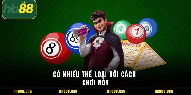 Có nhiều thể loại với cách chơi này