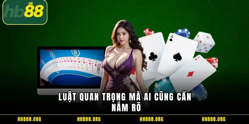 Luật quan trọng mà ai cũng cần nắm rõ