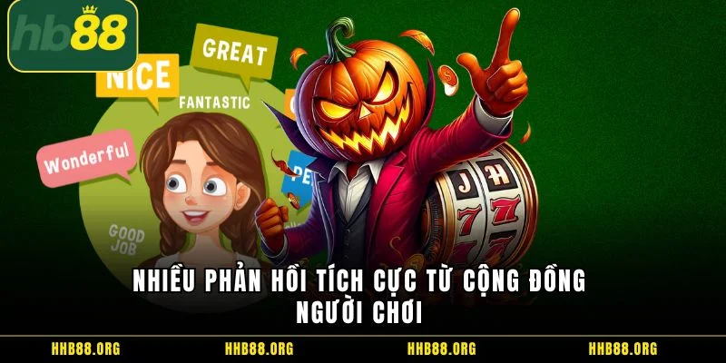 Nhiều phản hồi tích cực từ cộng đồng người chơi 