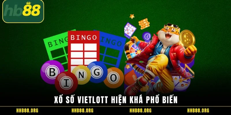 Xổ số Vietlott hiện khá phổ biến